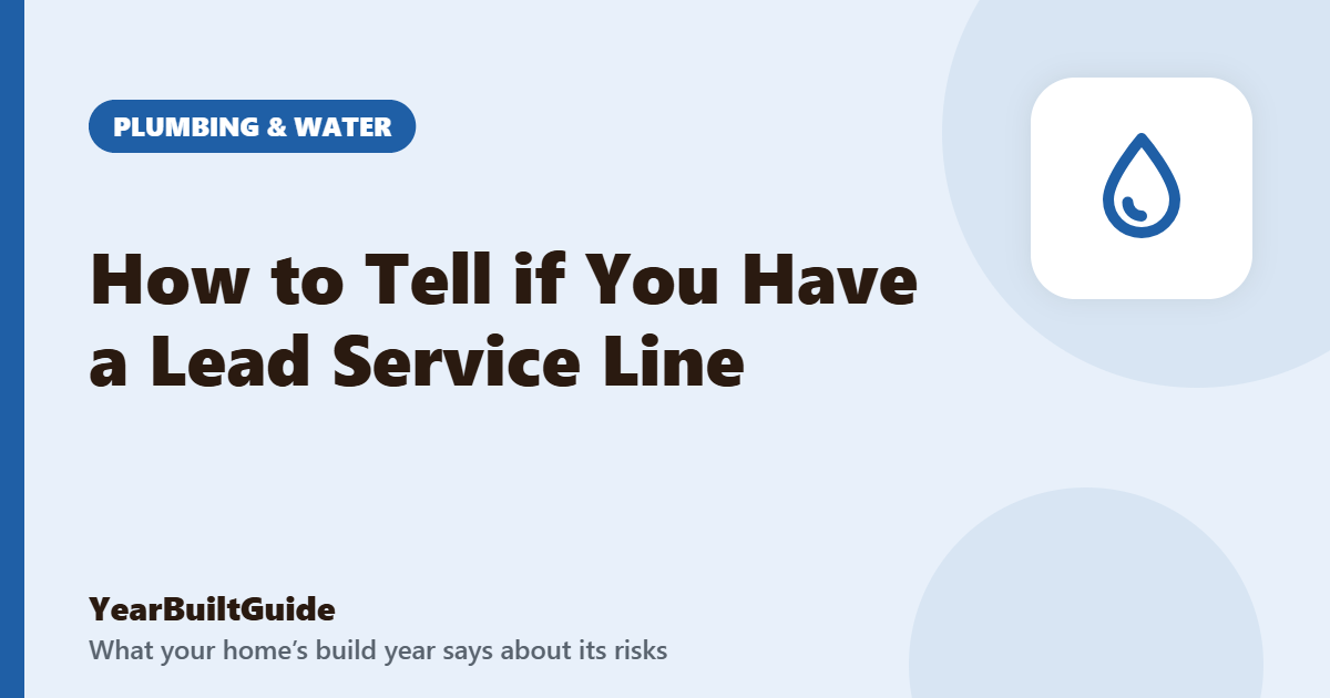 Illustration with the title "How to Tell if You Have a Lead Service Line" and the plumbing & water icon