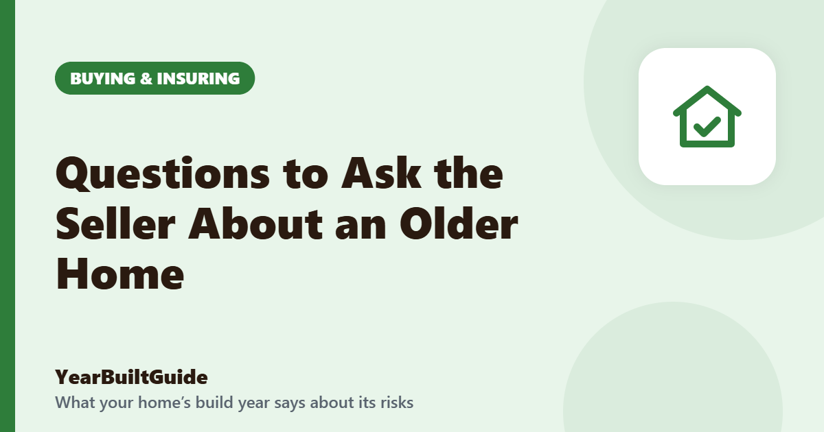 Illustration with the title "Questions to Ask the Seller About an Older Home" and the buying & insuring icon